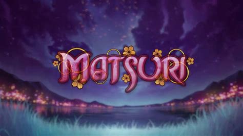Matsuri Online Slot by Play'n GO .